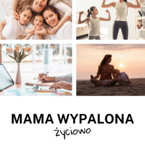 Mama wypalona życiowo